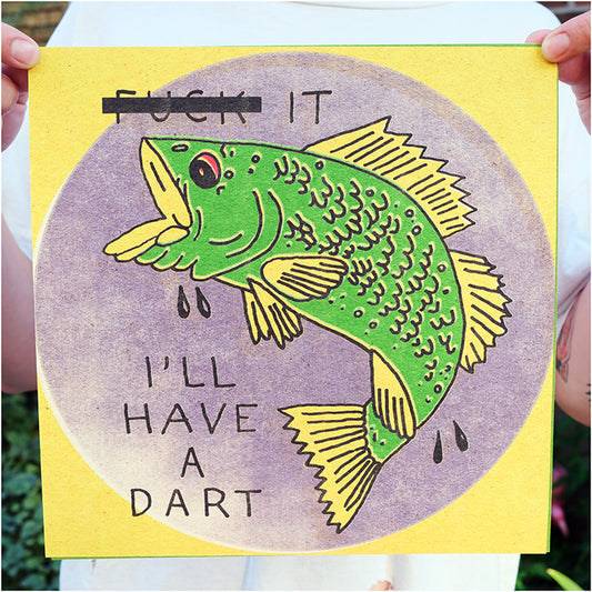 have a dart